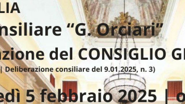 CONSIGLIO GRANDE 5 FEBBRAIO 2025 ORE 10.30 AULA G. ORCIARI